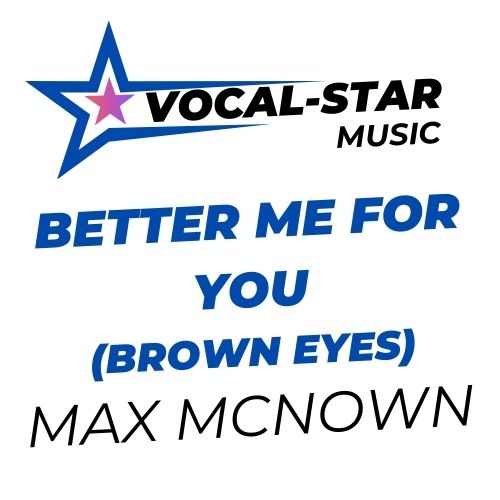 Better Me For You (Brown Eyes)