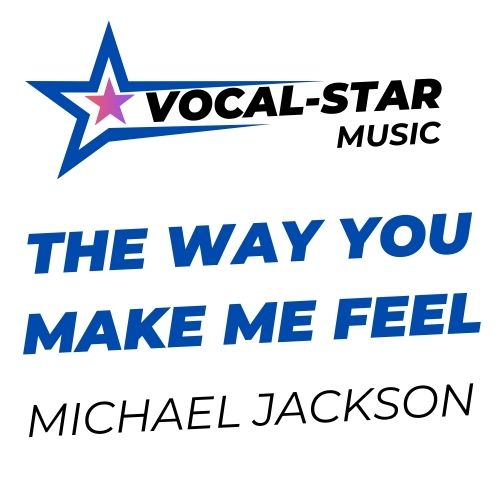 The Way You Make Me Feel