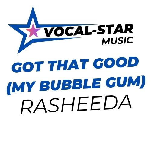 Got That Good (My Bubble Gum)