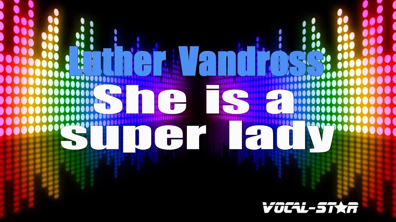 She Is A Super Lady