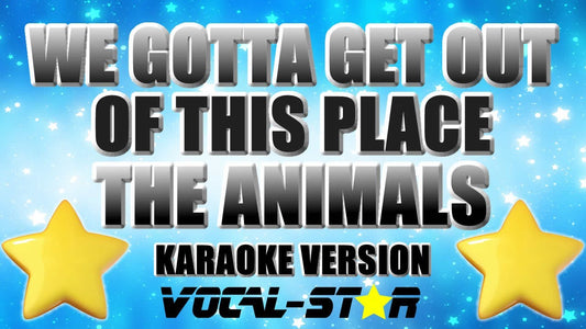 We Gotta Get Out Of This Place