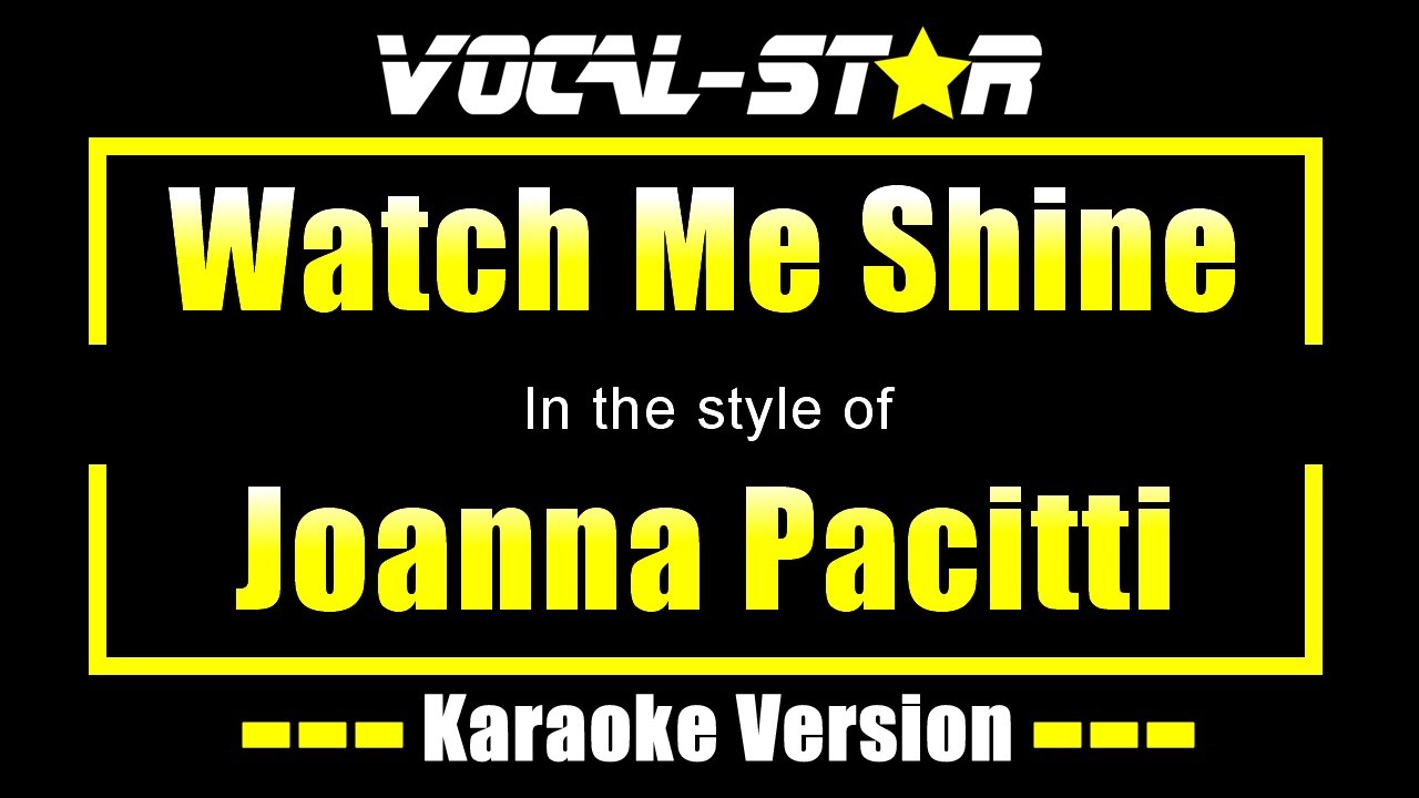 Watch Me Shine
