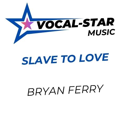 Slave To Love
