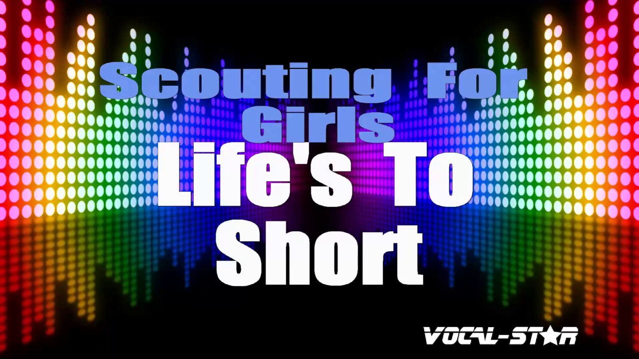 Life's To Short
