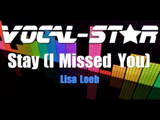 Stay (I Missed You)