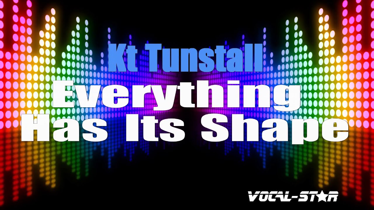 Everything Has Its Shape