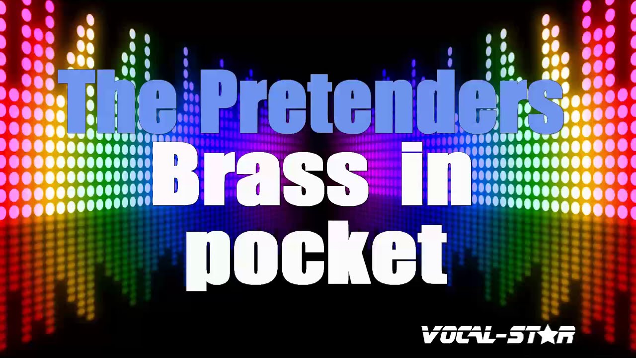 Brass In Pocket