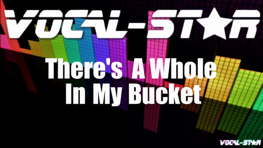 There's A Hole In My Bucket
