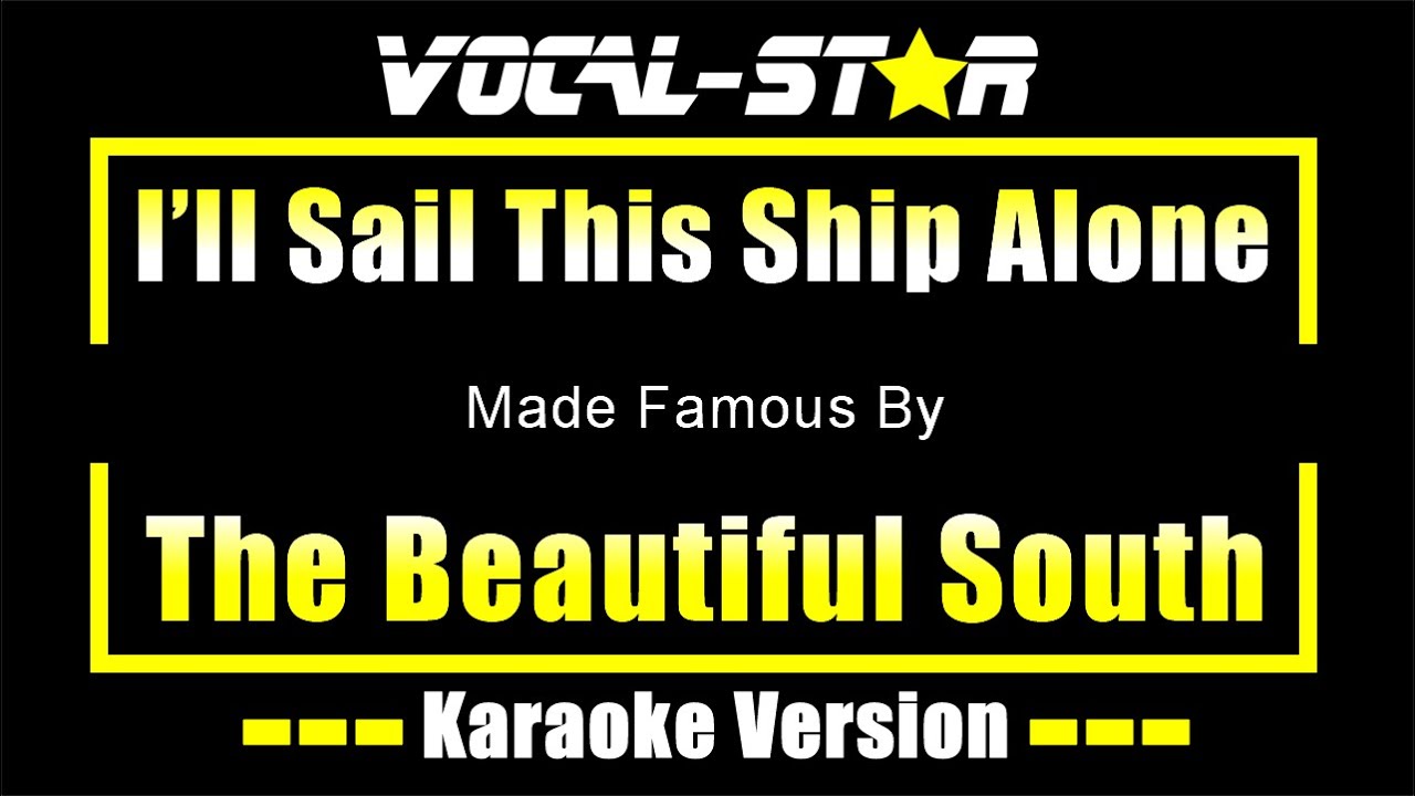 I'll Sail This Ship Alone