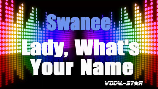 Lady What's Your Name