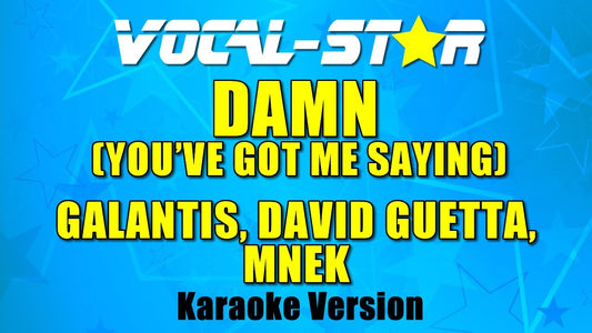 Damn (You've Got Me Saying)