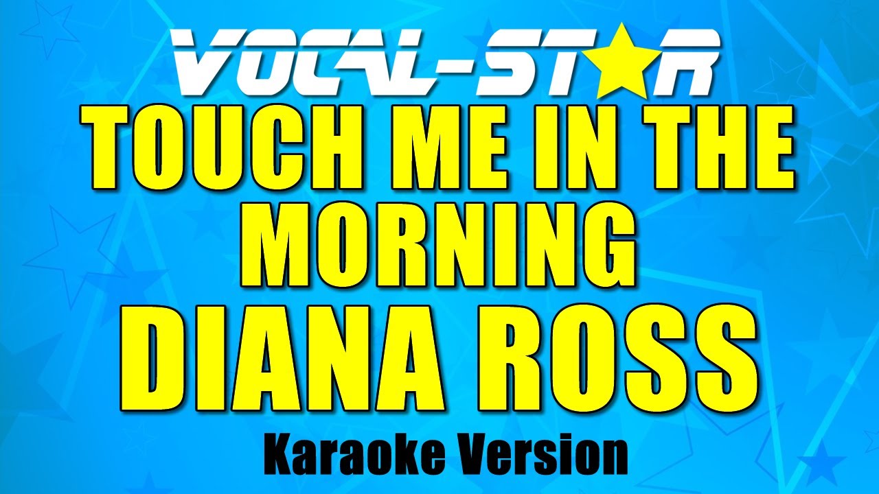 Touch Me In The Morning