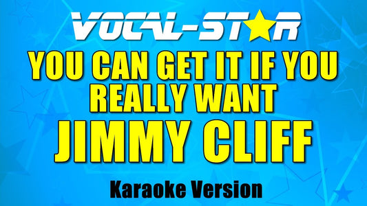 You Can Get It If You Really Want