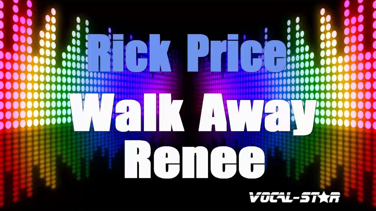 Walk Away Renee