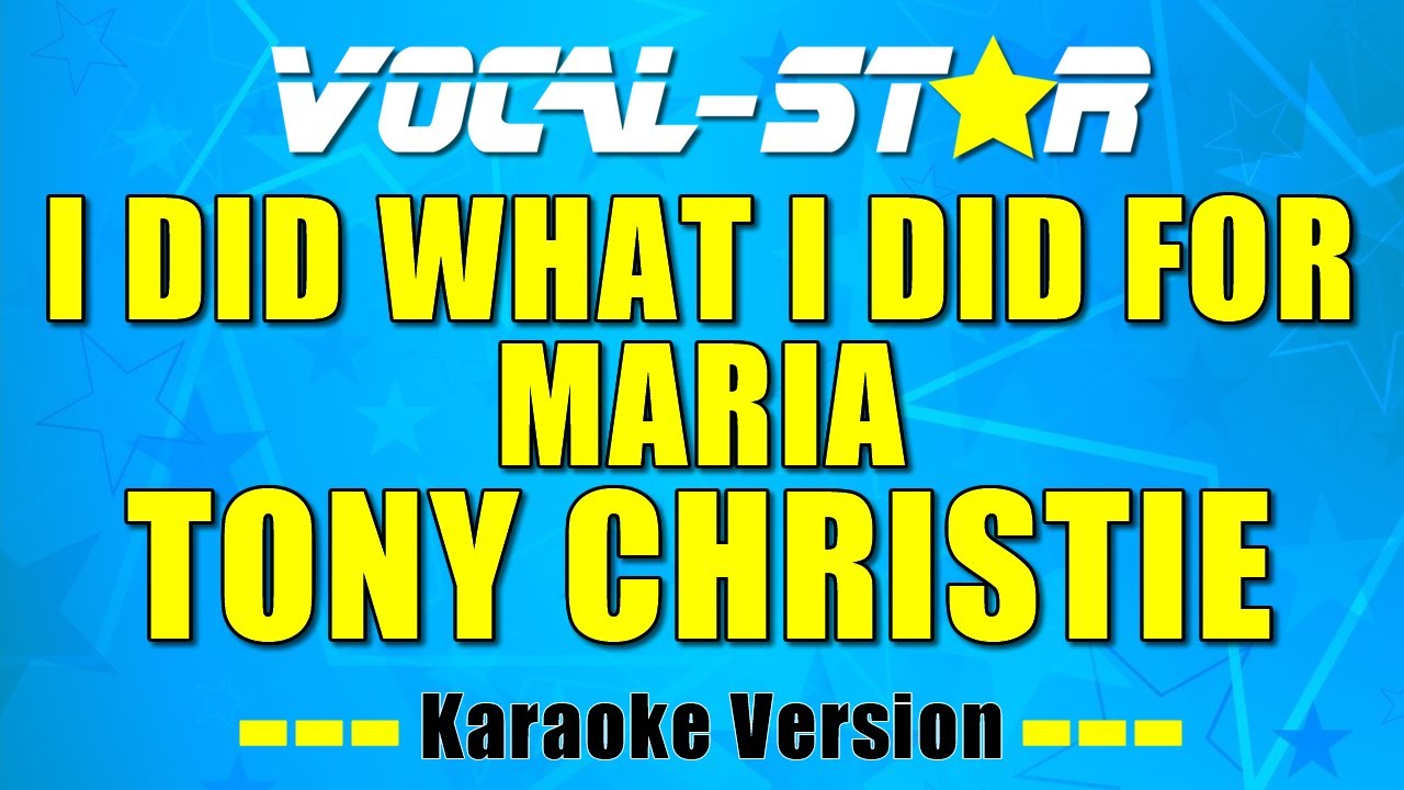 I Did What I Did For Maria