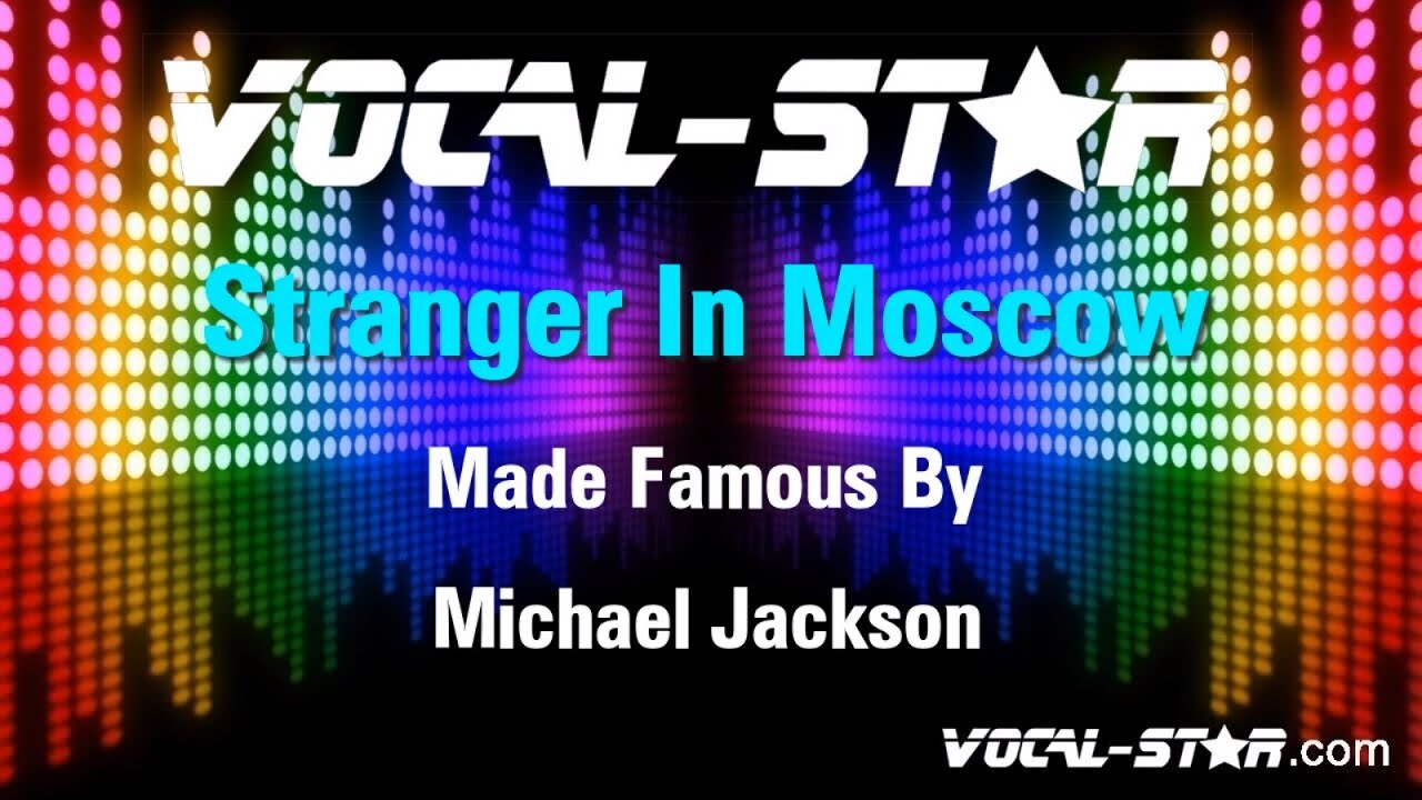 Stranger In Moscow
