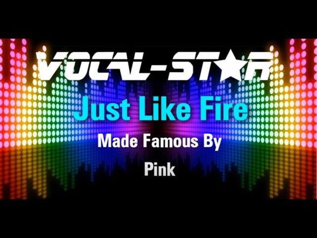 Just Like Fire