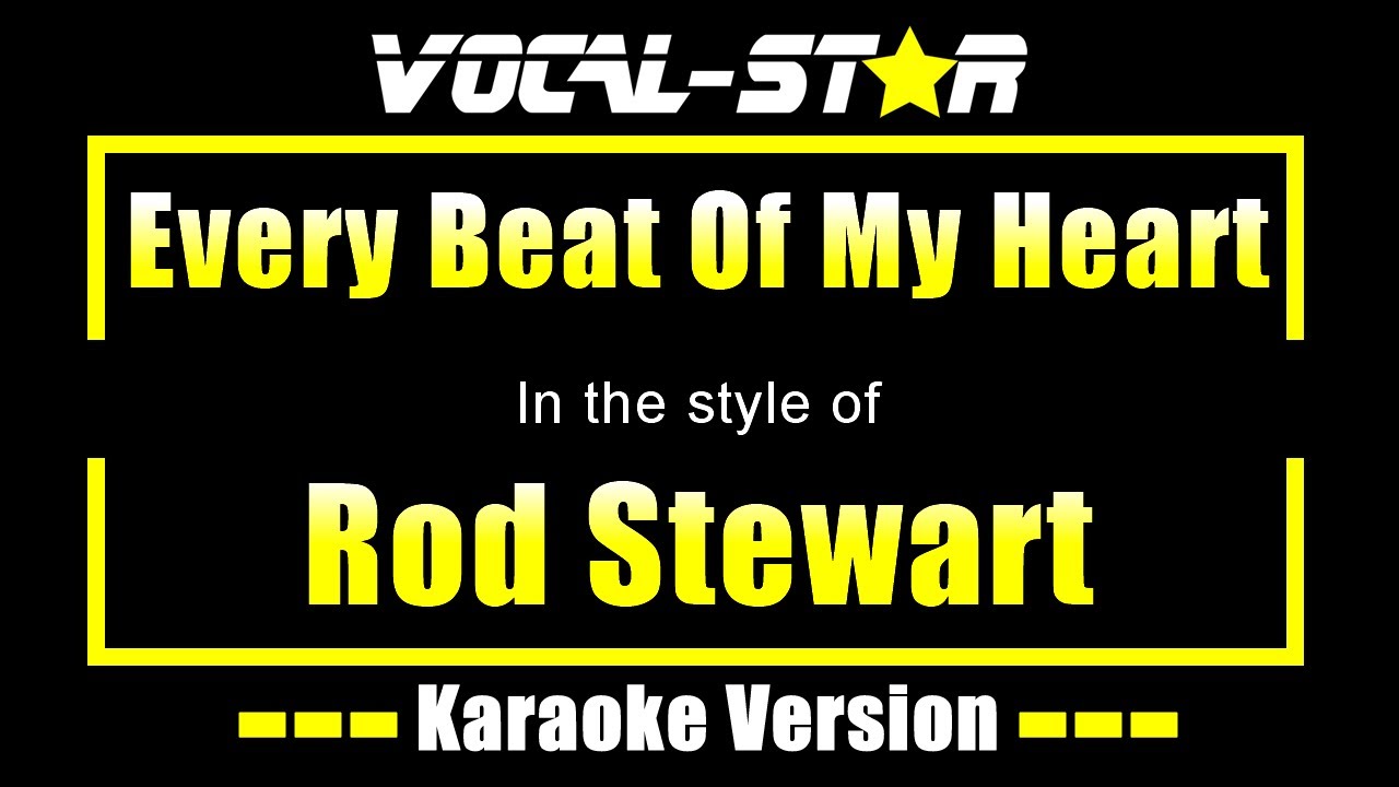 Every Beat Of My Heart