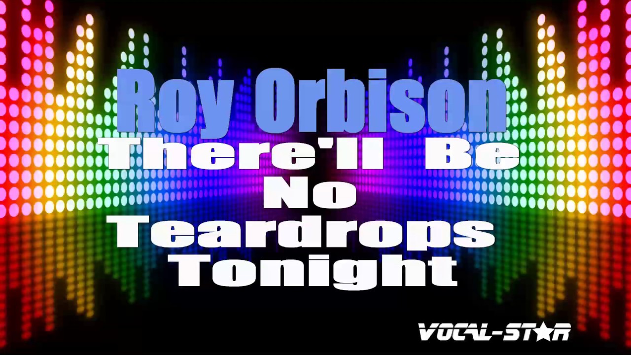 There'll Be No Teardrops Tonight