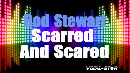Scarred And Scared