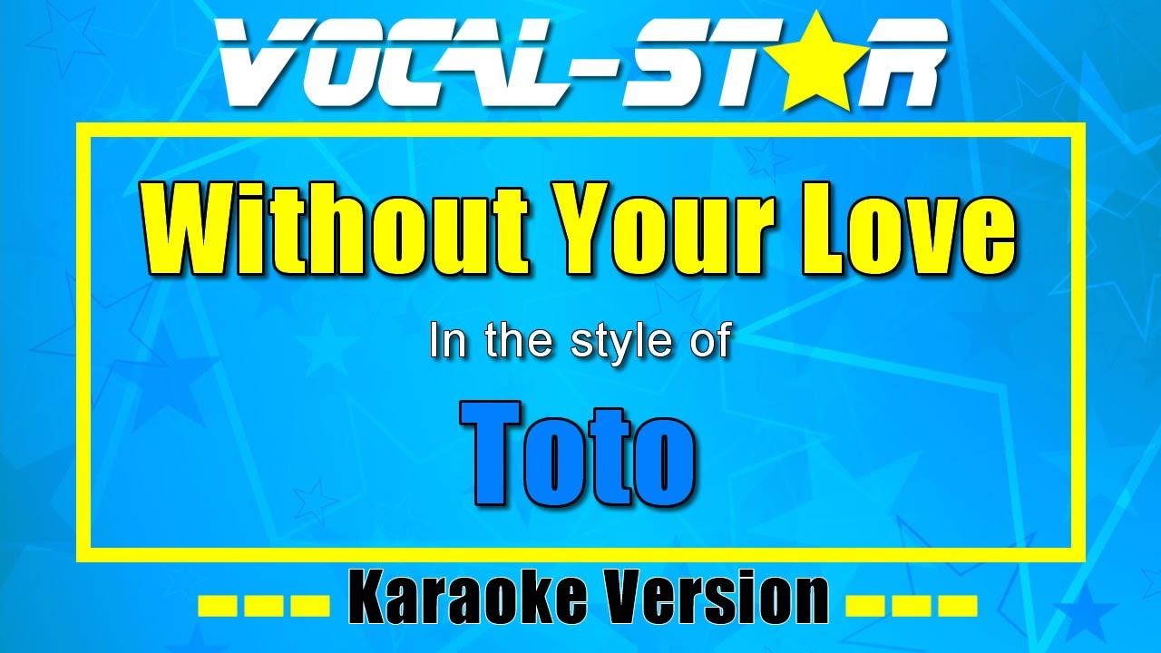 Without Your Love
