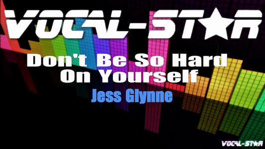 Don't Be So Hard On Yourself