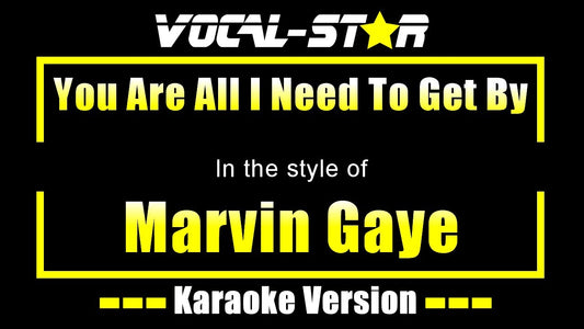 You Are All I Need To Get By