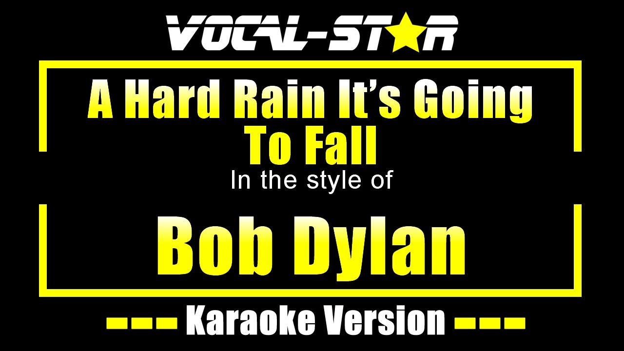 A Hard Rain It's Going To Fall