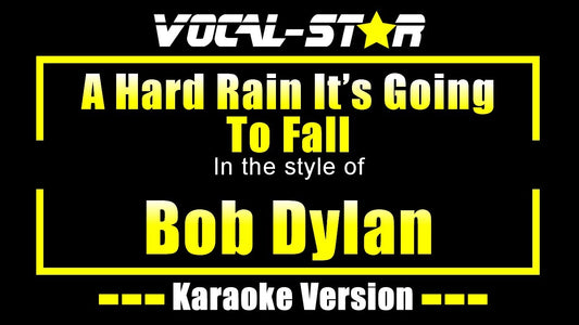 A Hard Rain It's Going To Fall