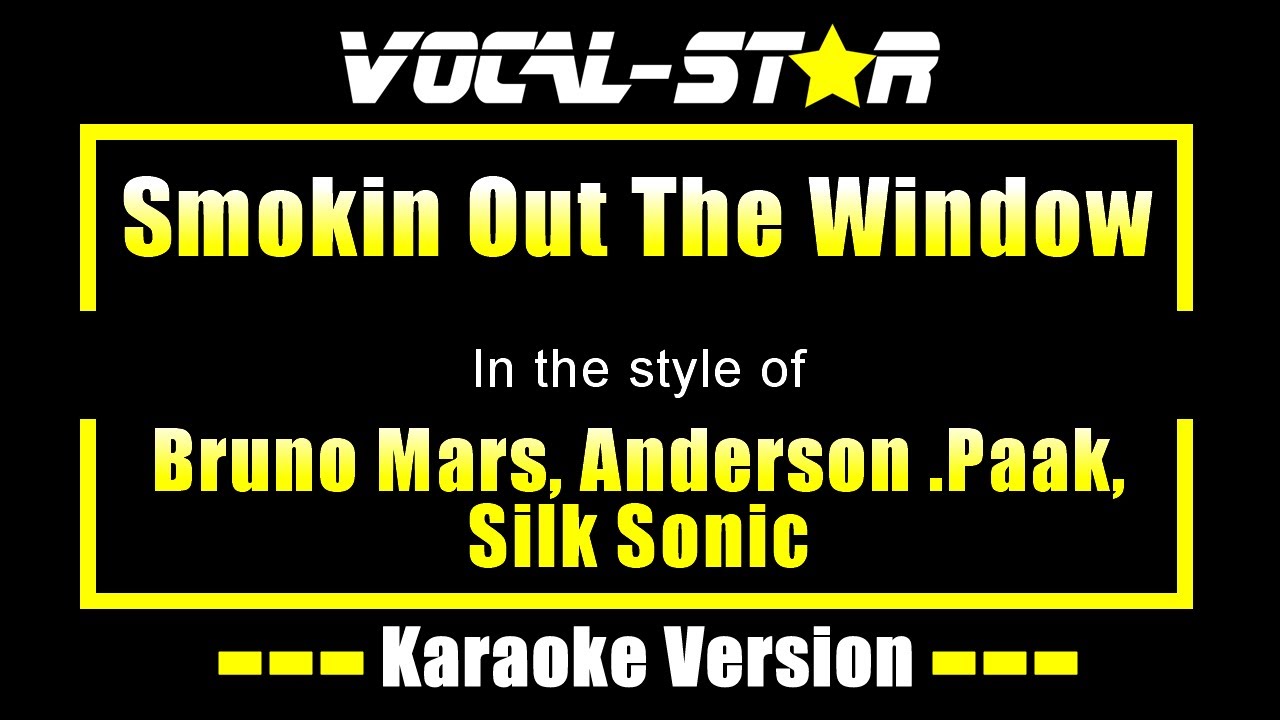 Smokin Out The Window