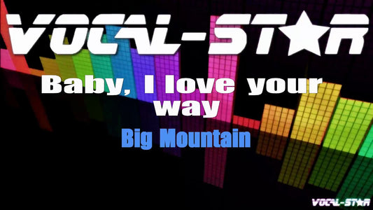 Baby I Love Your Way