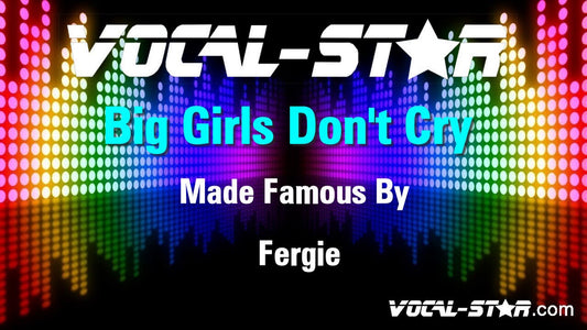 Big Girls Don't Cry