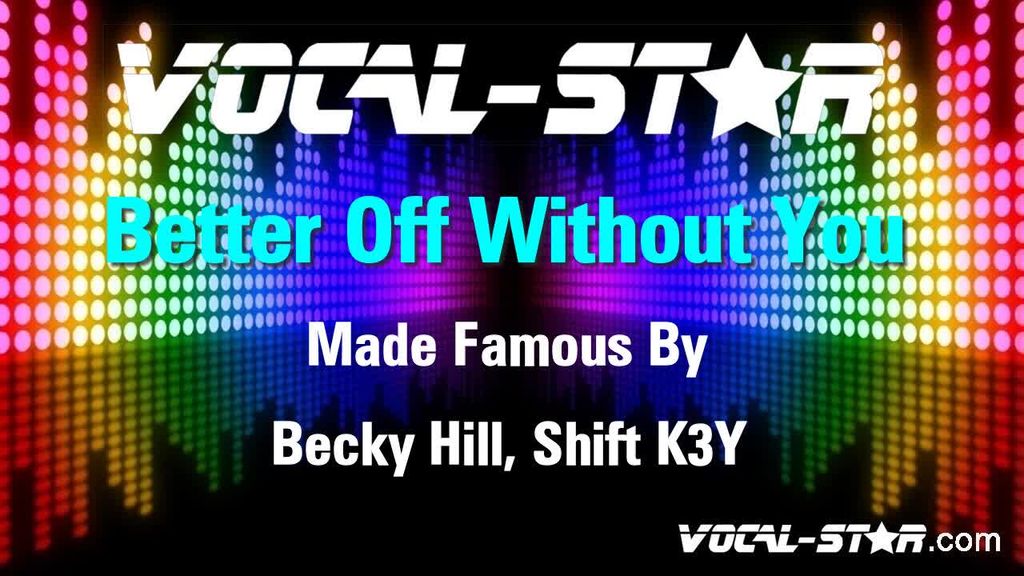 Better Off Without You