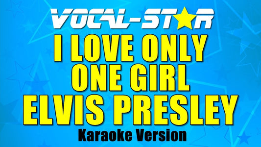 I Love Only One Girl