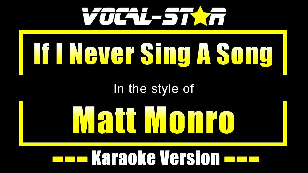 If I Never Sing A Song