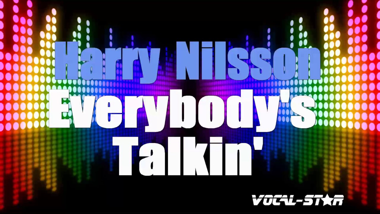 Everybody's Talkin'