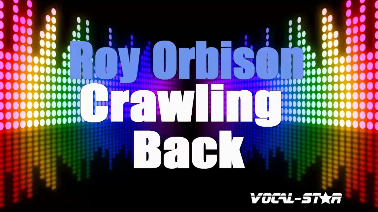 Crawling Back