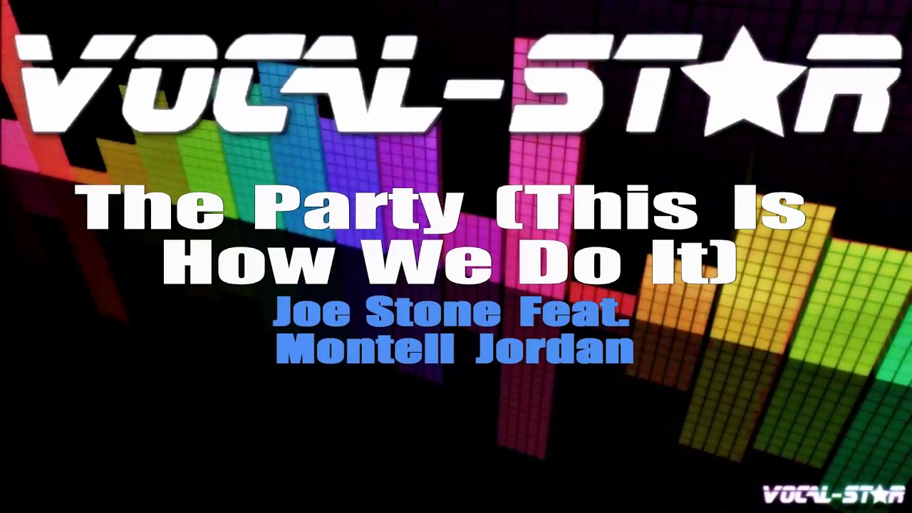 The Party (This Is How We Do It)