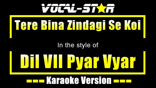 Tere Bina Zindagi Se Koi