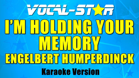 I'm Holding Your Memory