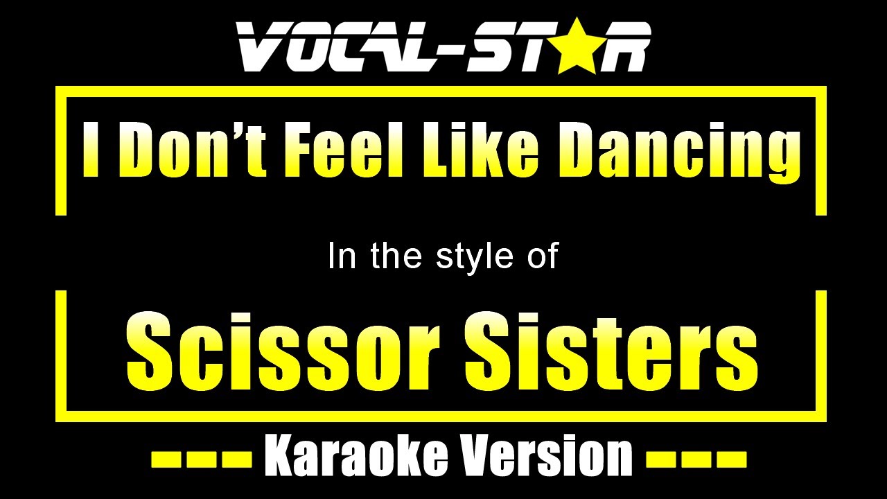 I Don't Feel Like Dancing
