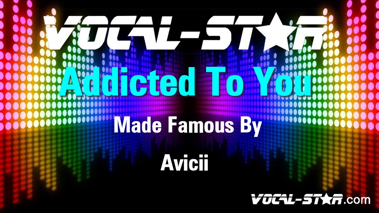 Addicted To You