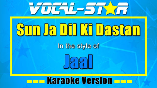 Sun Ja Dil Ki Dastan