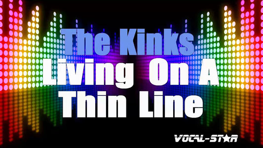 Living On A Thin Line