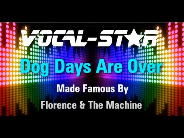 Dog Days Are Over