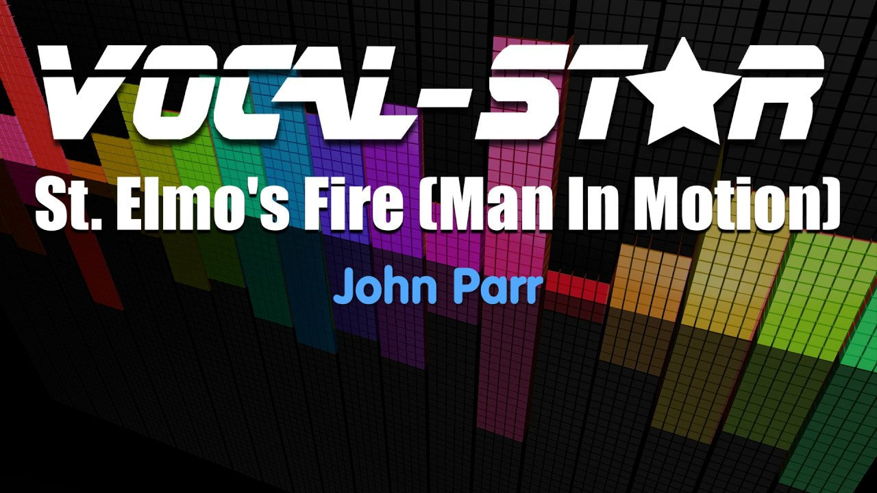 St. Elmos Fire (Man In Motion)