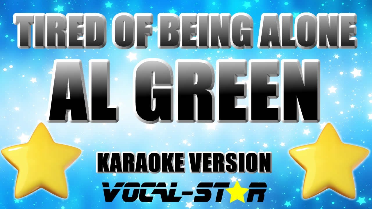 Tired Of Being Alone