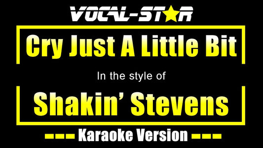 Cry Just A Little Bit