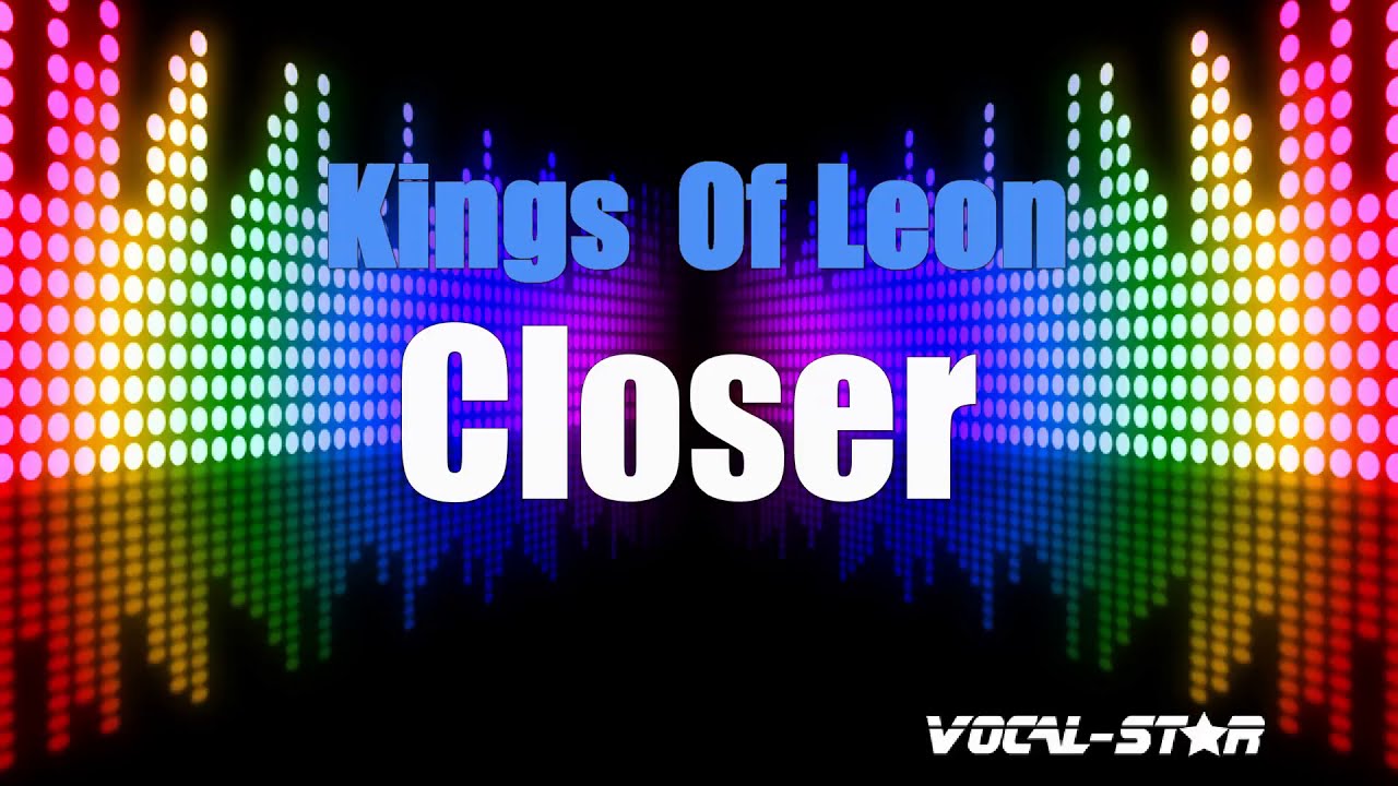 Closer