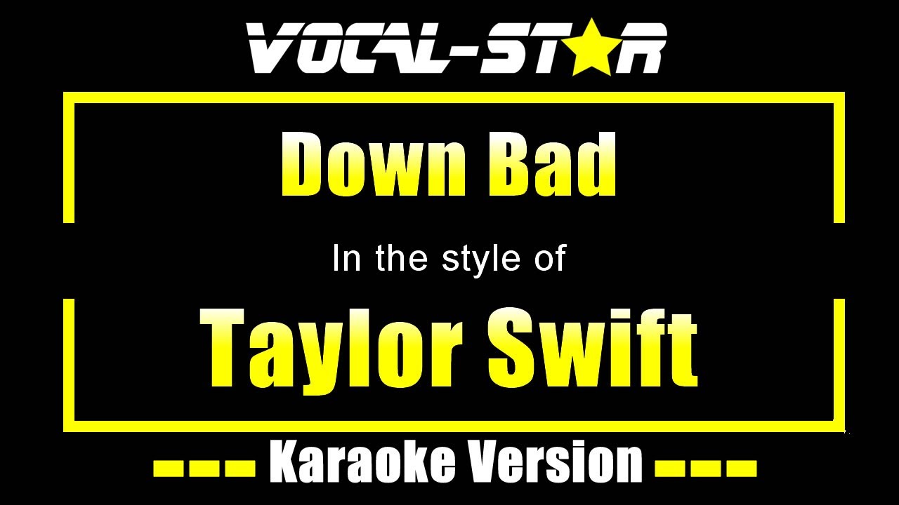 Down Bad